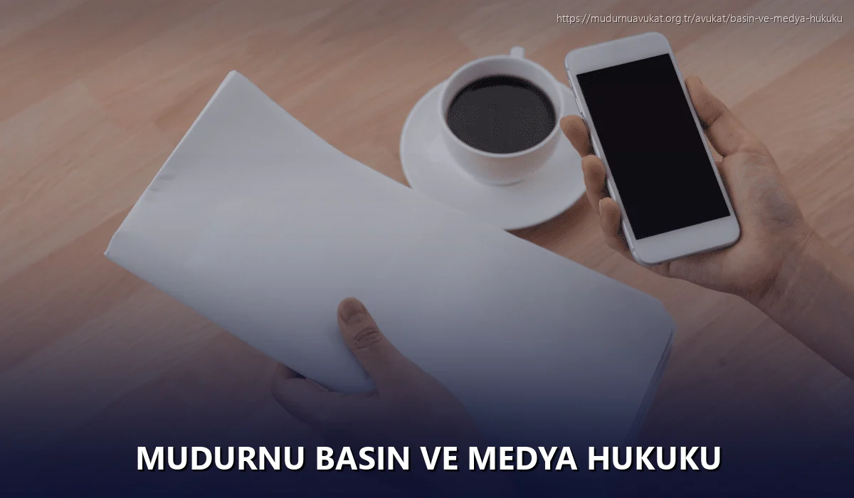 Mudurnu Basın ve Medya Hukuku